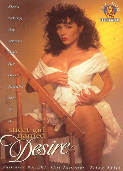 Street Girl Named Desire / Уличная Девочка По Имени Желание  Chrissy Ann,Hanaku,Pearl,Summer Knight,Trixie Tyler,Cal Jammer,Jake Steed,Tony Martino