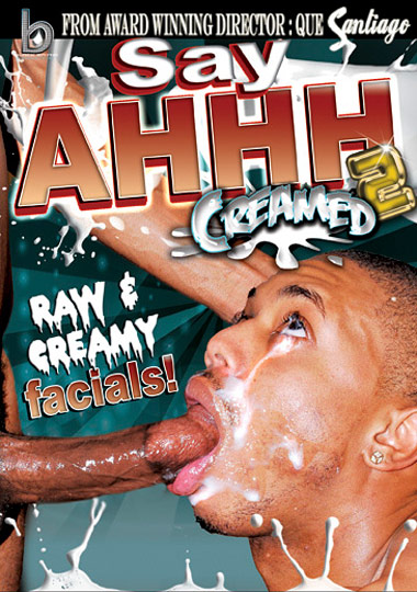 Say Ahhh 2: Creamed / Скажите А-а-а! 2