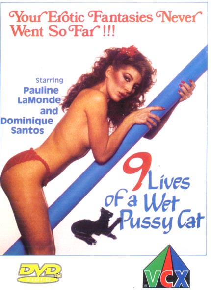 9 Lives of a Wet Pussy / 9 жизней влажной киски